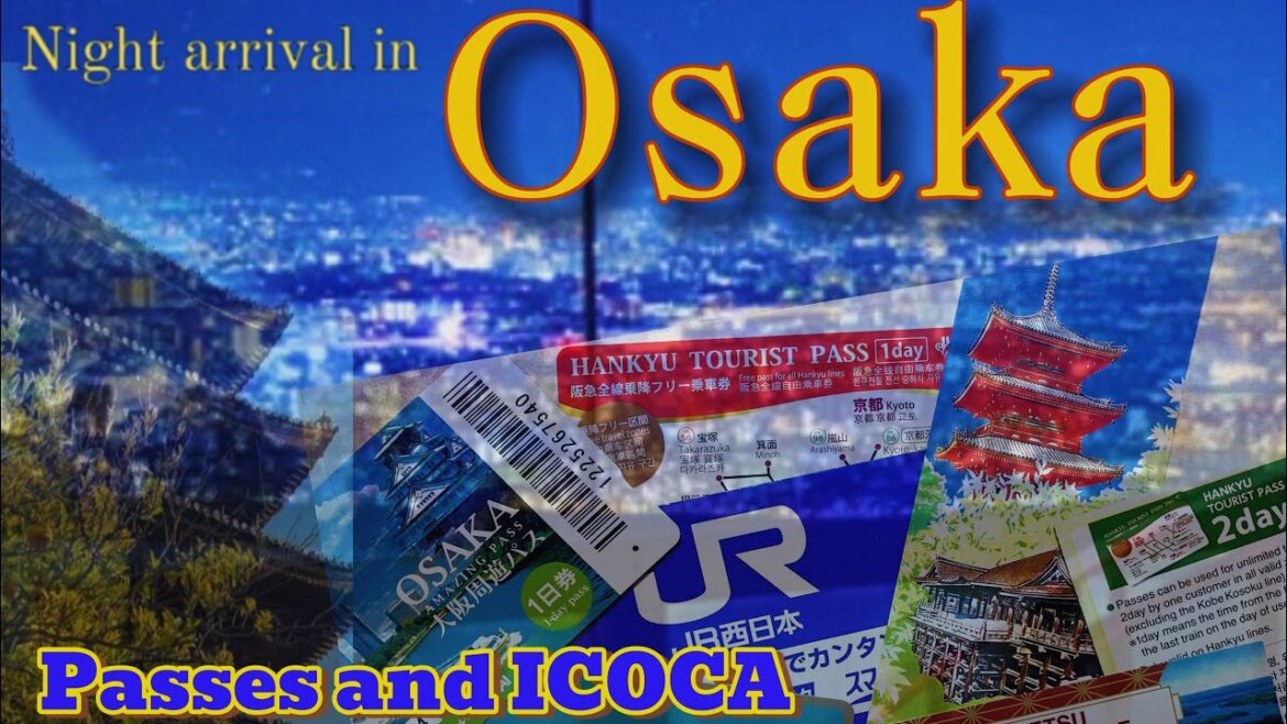 First Time in OSAKA: Night Arrival and Explaining the Passes We Used First Time in OSAKA: Night Arrival and Explaining the Passes We Used