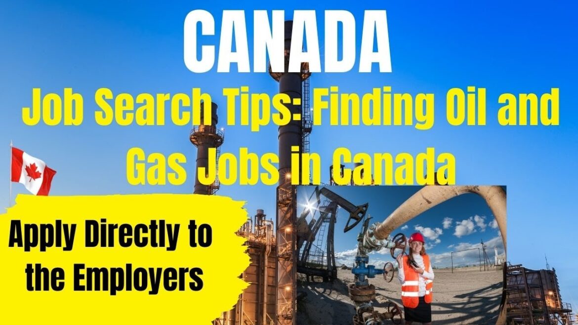 How Immigrants Can Find Oil and Gas Jobs in Canada | Immigration to Canada How Immigrants Can Find Oil and Gas Jobs in Canada | Immigration to Canada