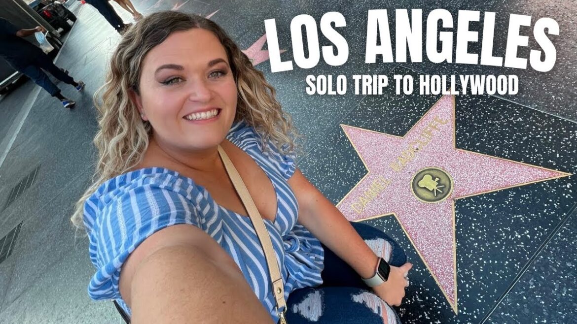 Hello Hollywood! Quick Solo Trip to Los Angeles, California