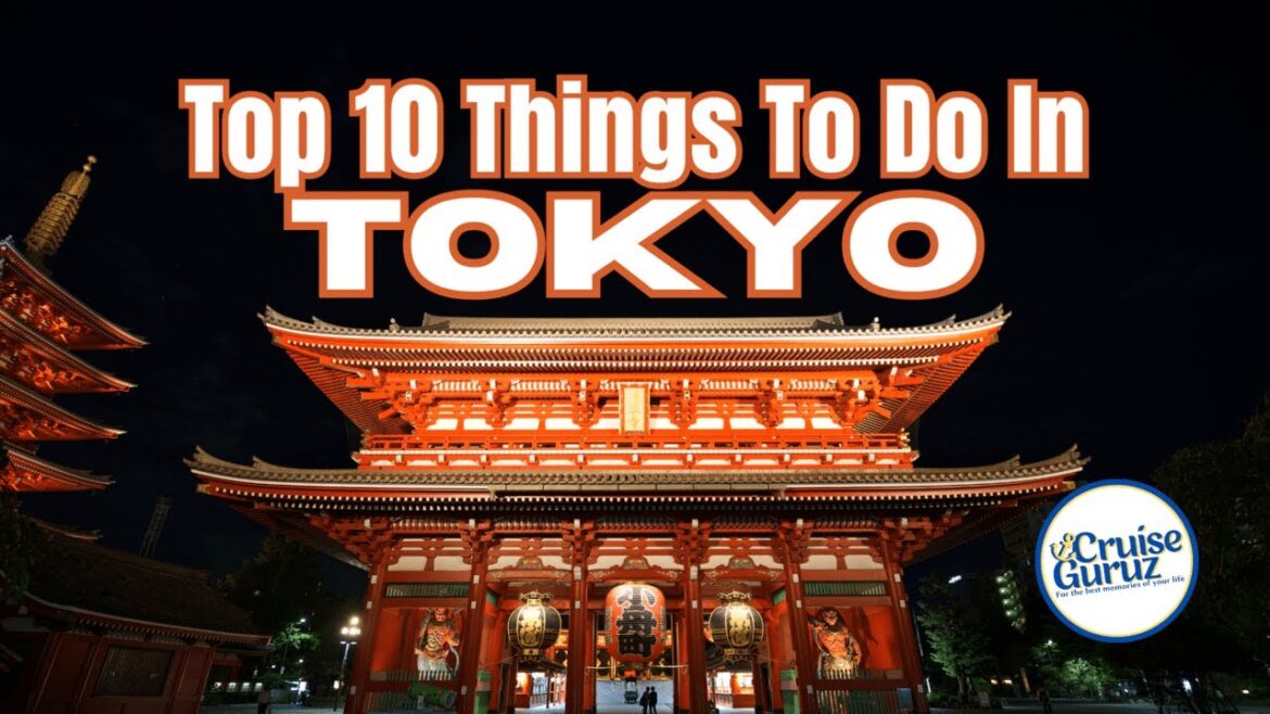 TOP 10 THINGS TO DO IN TOKYO