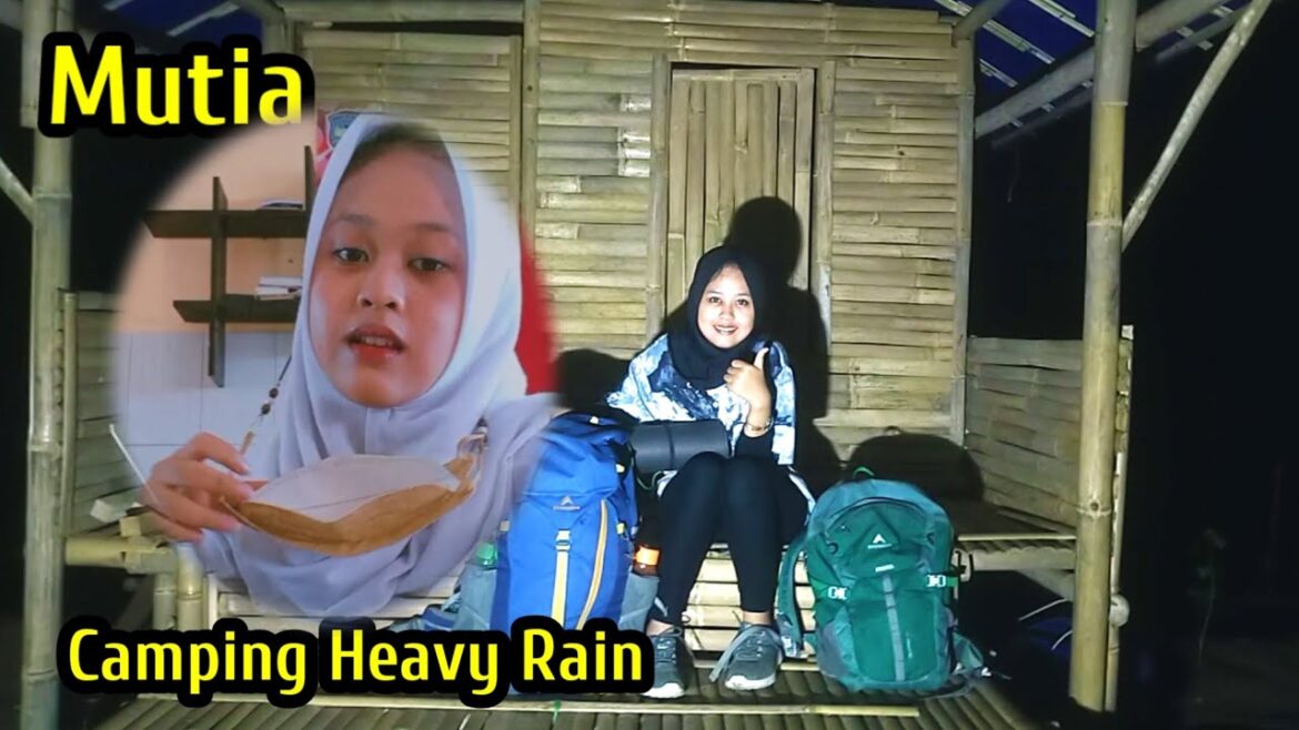 CAMPING HUJAN DERAS||Diguyur hujan deras tengah malam
