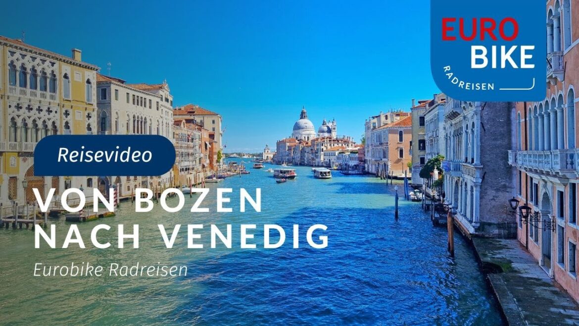 Von Bozen nach Venedig | Eurobike Radreise über die Alpen