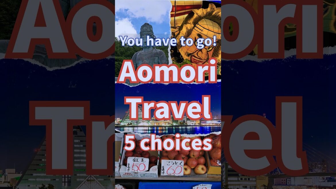 Aomori Travel Guide 5 Aomori Sightseeing in Japan You Must Not Miss #shorts #short