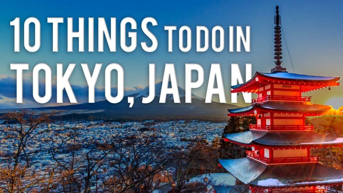 Top 10 Things to do in Tokyo, Japan  [2023 Travel Guide] - Unknownia