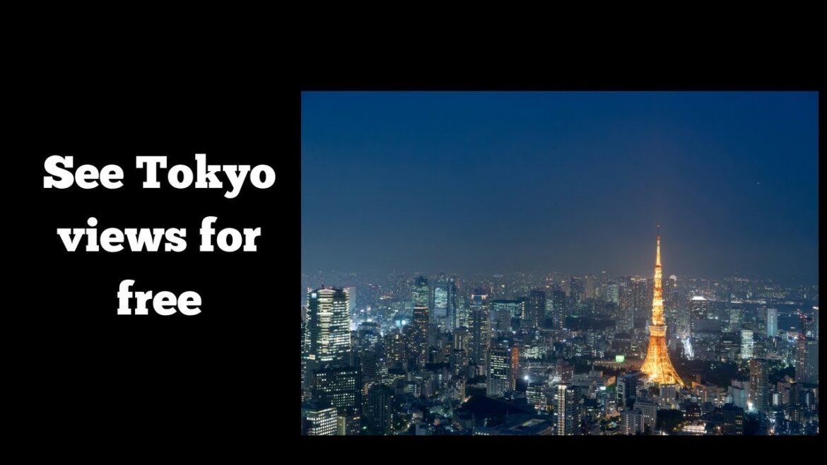Tokyo Travel: Free Scenic views Tokyo Travel: Free Scenic views