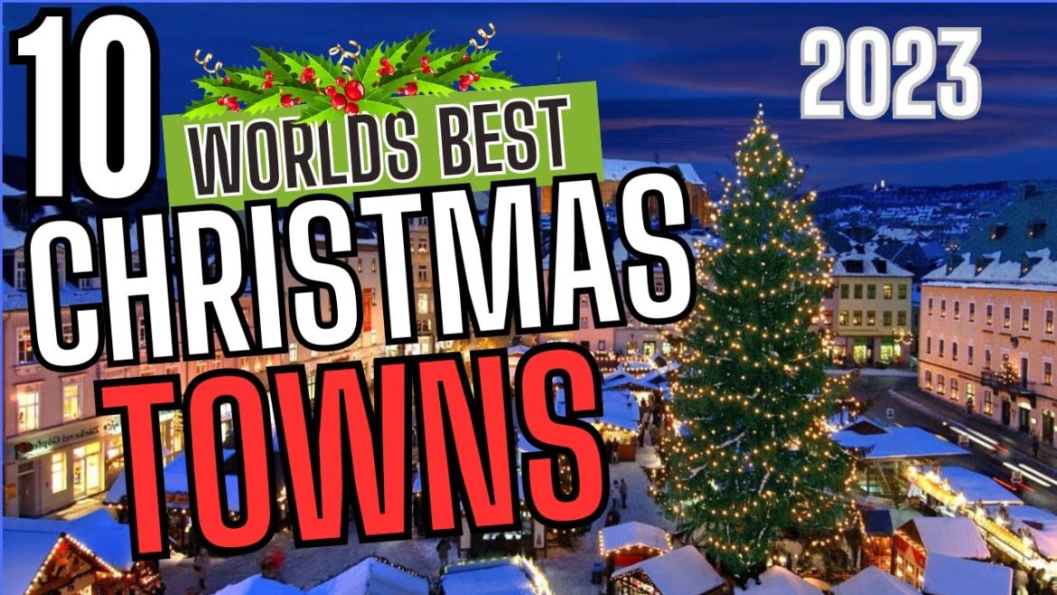 The Top 10 Worlds Best Christmas Towns 2023 ππ
π The Top 10 Worlds Best Christmas Towns 2023 ππ
π
