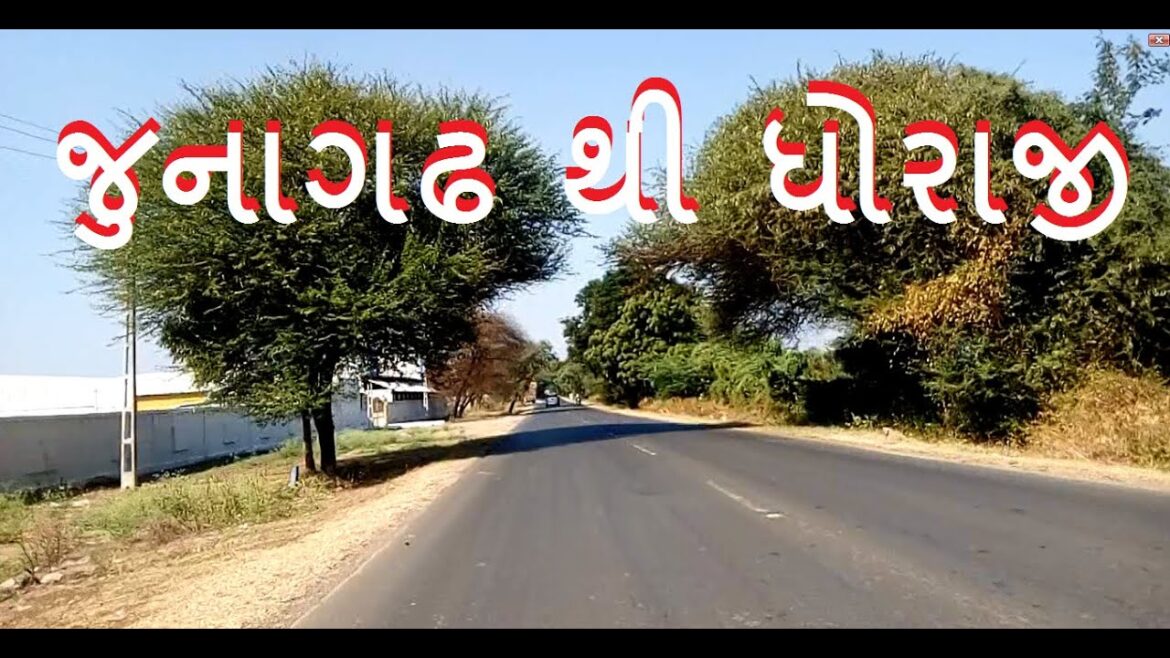 Junagadh to Dhoraji | જુનાગઢ થી ધોરાજી | | Gujarat | Sukhpur to  Dhoraji | સુખપુર થી ધોરાજી |