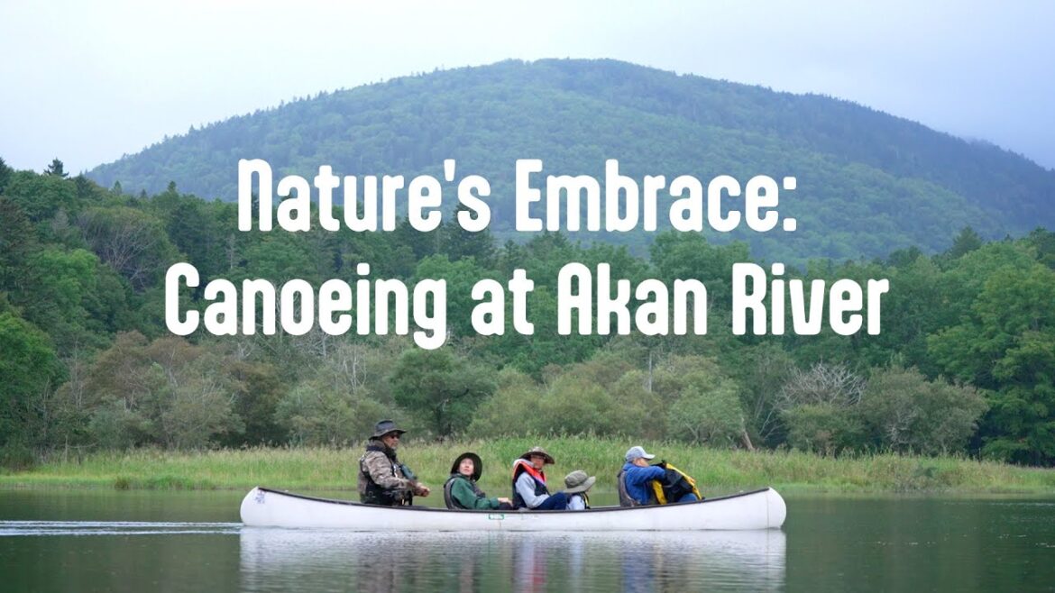 Nature’s Embrace: Canoeing at Akan River | JNTO Nature’s Embrace: Canoeing at Akan River | JNTO