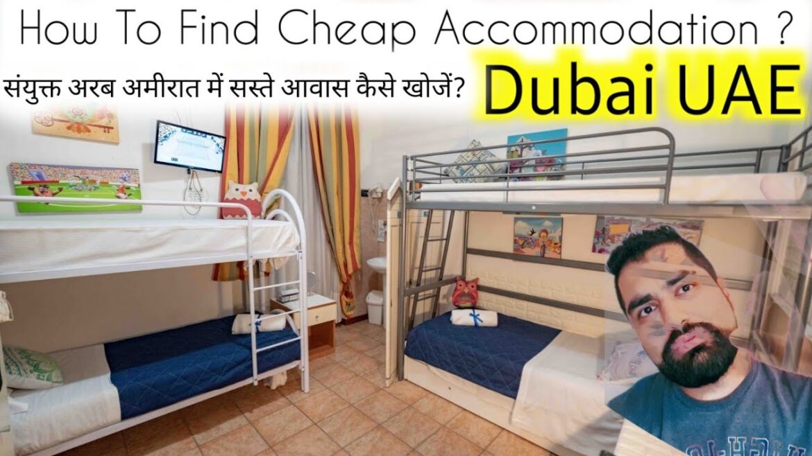How To Find Cheapest Accommodation In Dubai UAE ? How To Find Cheapest Accommodation In Dubai UAE ?