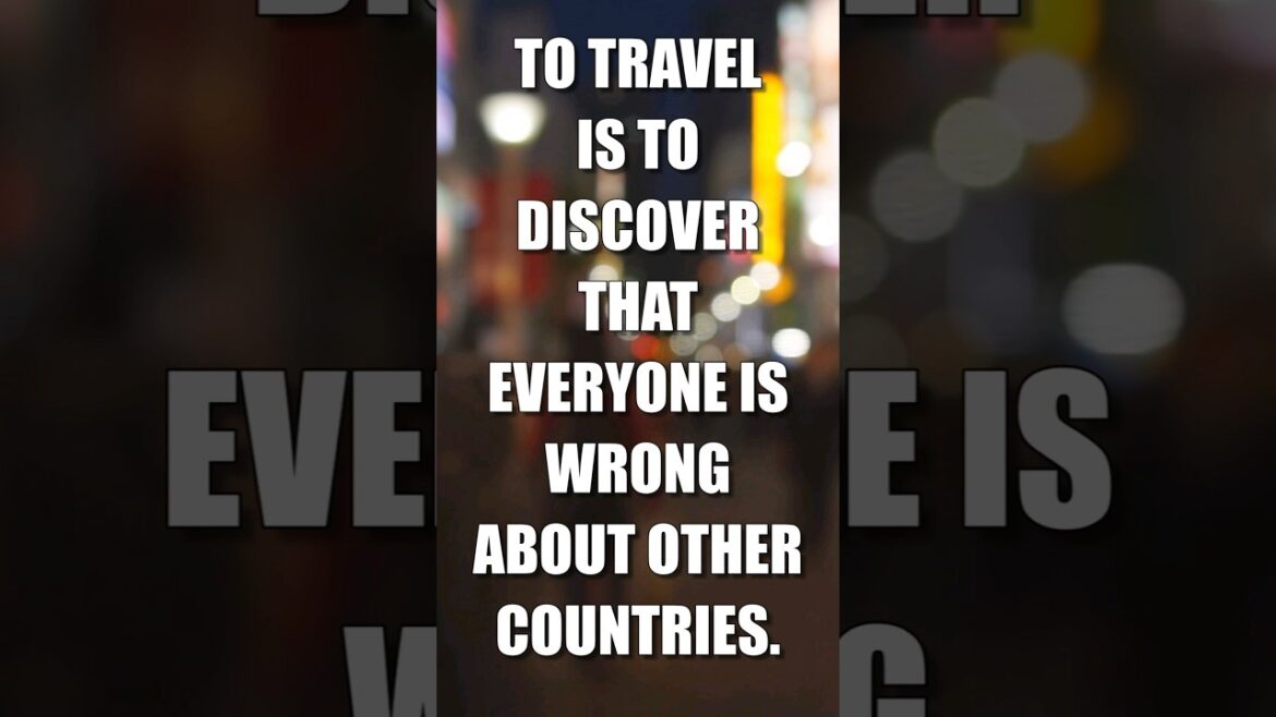 To Travel Is To Discover That Everyone Is Wrong About Other Countries ✈️🌍 #travel #quotes  #explore