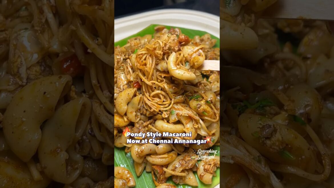 Pondy Macaroni ipo chennai annanagarlaye kidaikkutha😳⁉️ Must try 📍Tiffin Box Annanagar🔥 #shorts
