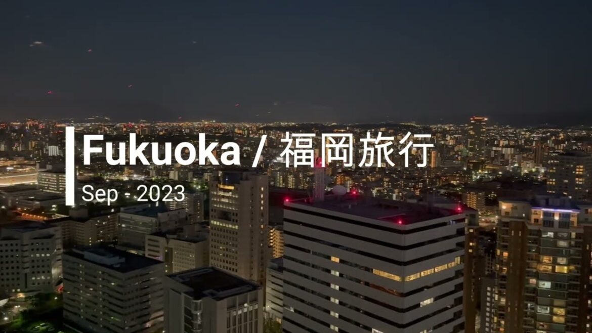 Fukuoka / 福岡旅行