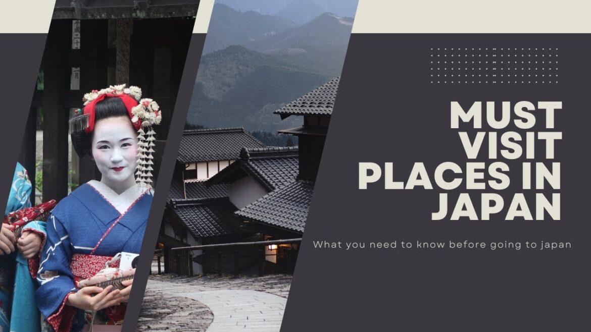 Discovering Japan: Must-Visit Destinations