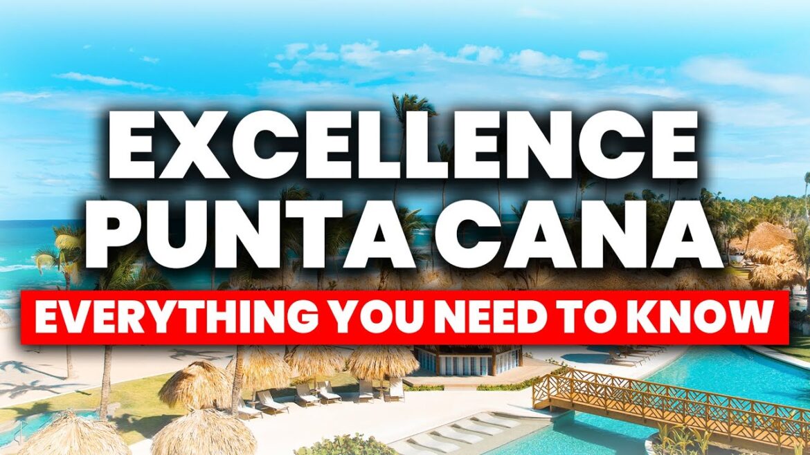 Excellence Punta Cana – All Inclusive Resort | (Everything You NEED To Know) Excellence Punta Cana - All Inclusive Resort | (Everything You NEED To Know)