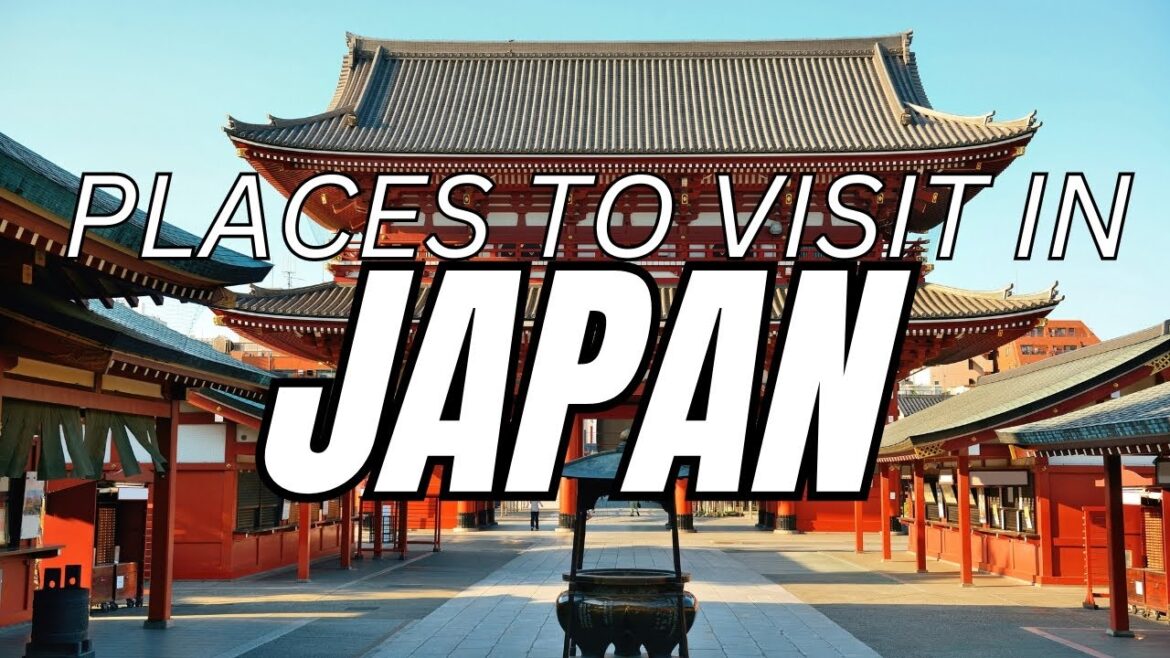 Japan Unveiled: Top 10 Must-Visit Destinations