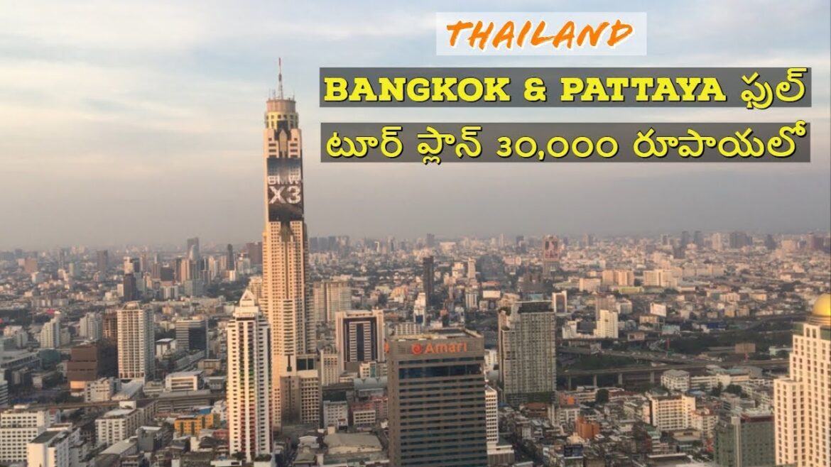 Bangkok and Pattaya full budget tour plan in telugu