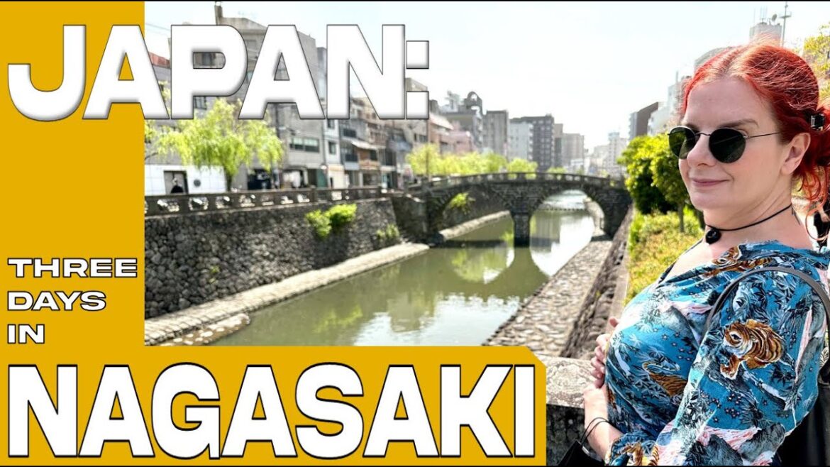 Japan: 3 Days in Nagasaki Japan: 3 Days in Nagasaki