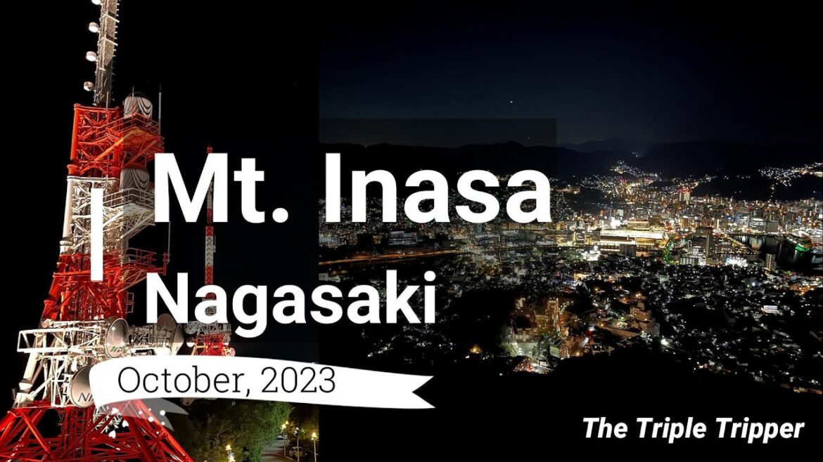 "Mt. Inasa"  Nagasaki/Nagasaki/Japan Trip-Log