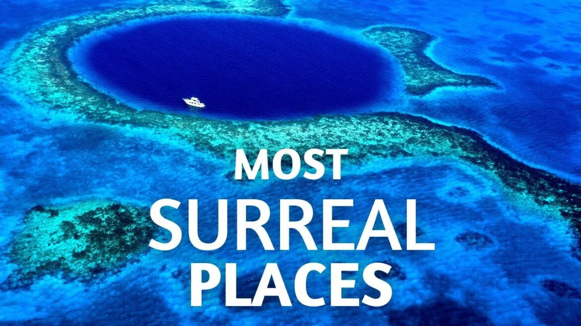 15 Breathtaking Surreal Places You Must Visit - Ultimate Travel Destinations | The Travel Tram