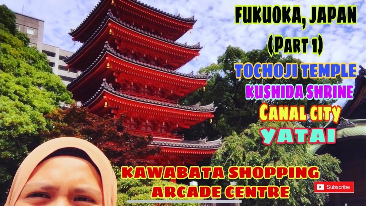 FUKUOKA, JAPAN (PART 1) FUKUOKA, JAPAN (PART 1)