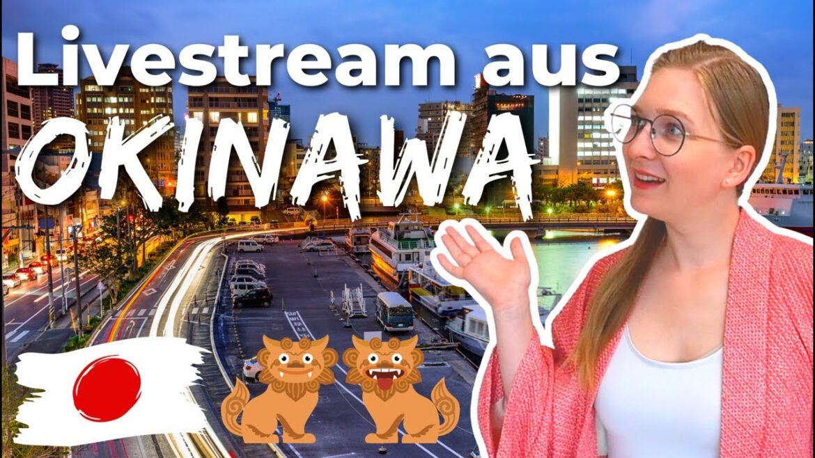 Livestream aus Okinawas Hauptstadt Naha Livestream aus Okinawas Hauptstadt Naha