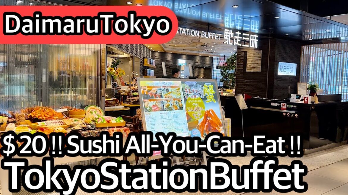 Tokyo Station Buffet is $20 but excellent quality!