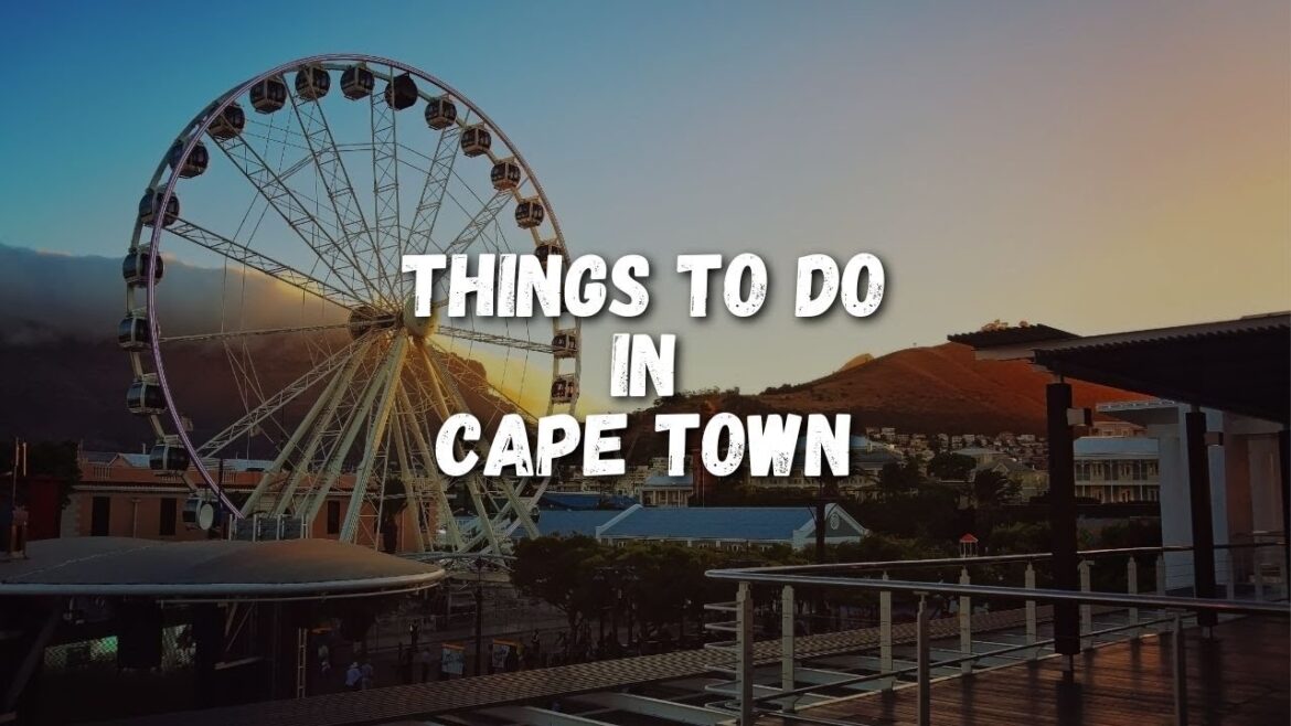 Top 10 Things To Do in Cape Town South Africa