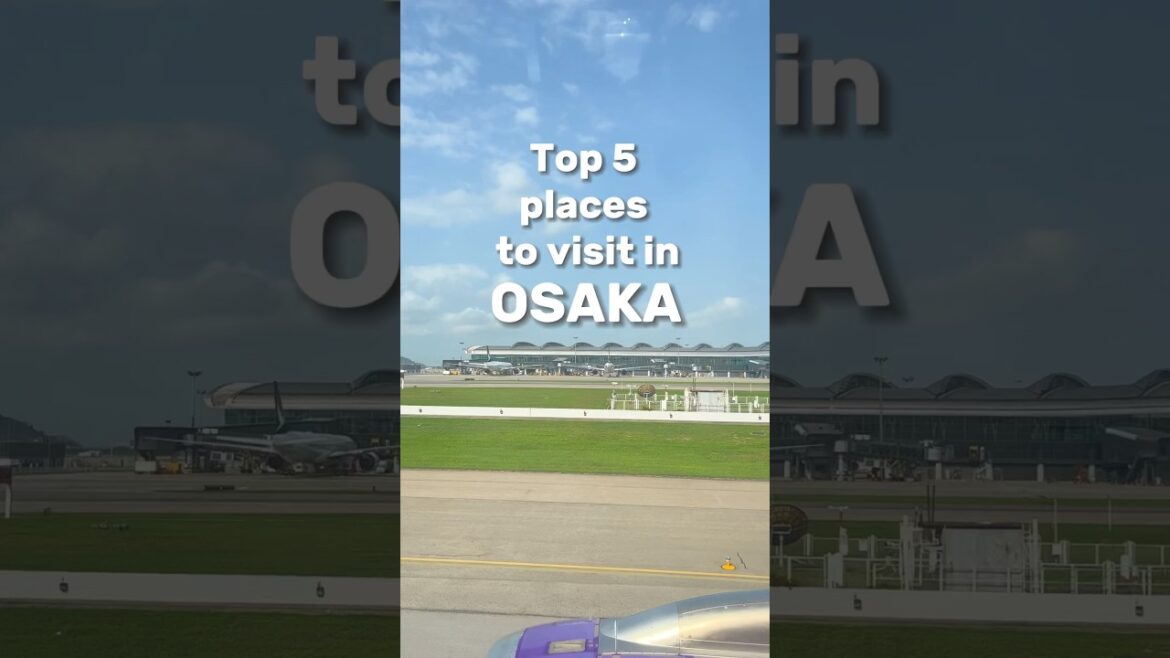 🇯🇵Top 5 places to visit in OSAKA, Japan | 5個大阪必去 #osaka#日本大阪 #usj#osakacastle#dotonbori#teamlabo