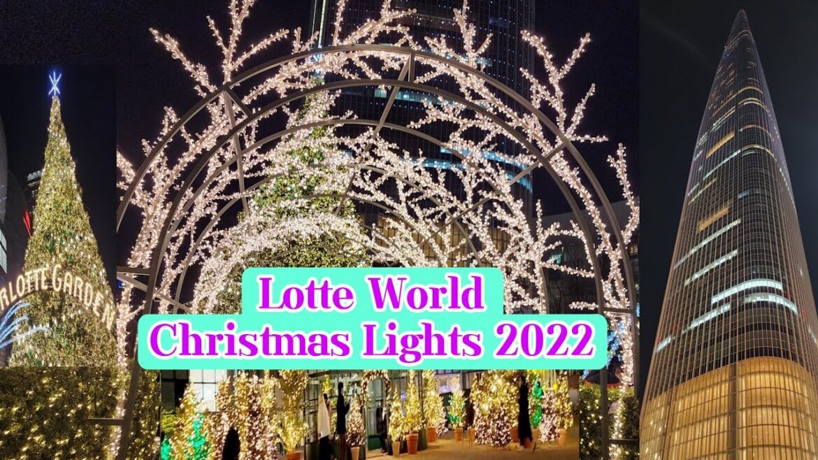 [JL Lifestyle] LOTTE WORLD TOWER & MALL CHRISTMAS LIGHTS 2022 #lotteworldtowerandmallchristmaslights