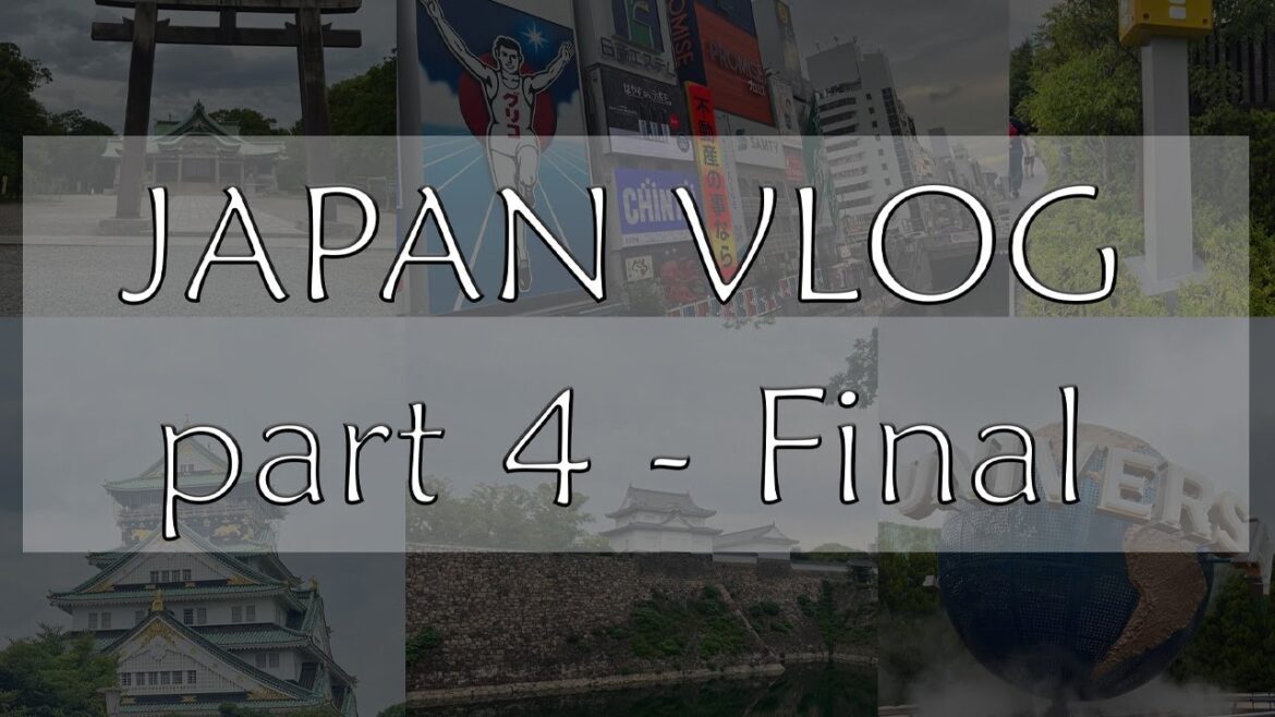 فلوق رحلتي إلي اليابان - الجزء 4 Japan Vlog (OSAKA)