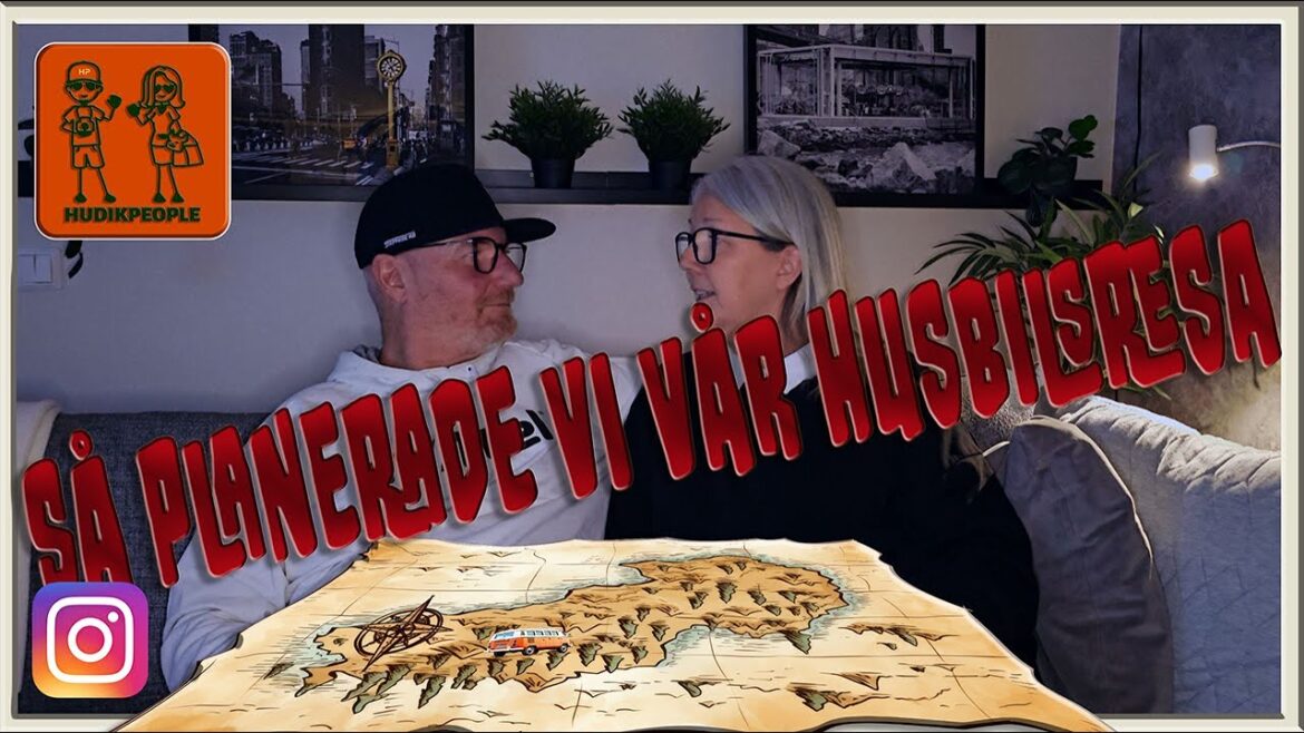 Så planerade vi vår Husbilsresa