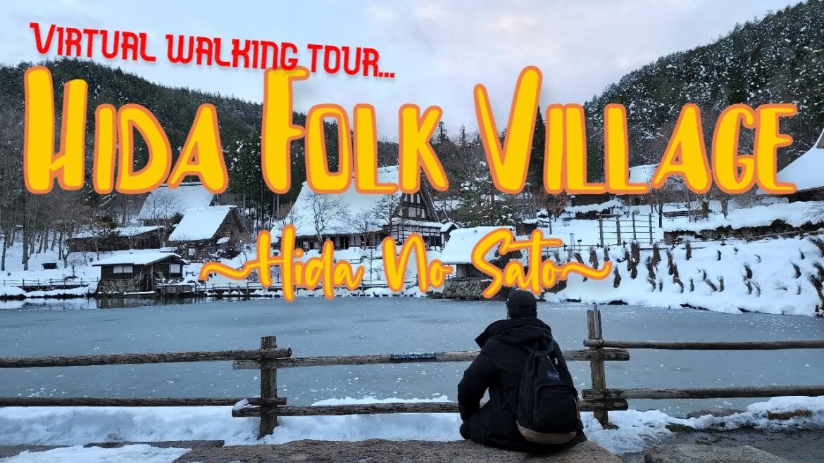 Hida Folk Village ~ Hida No Sato | Virtual walking tour | Takayama Gifu Japan | Travel and Holiday Hida Folk Village ~ Hida No Sato | Virtual walking tour | Takayama Gifu Japan | Travel and Holiday