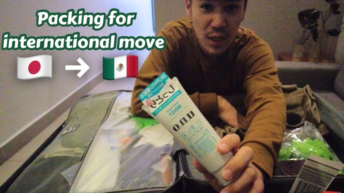 Packing for moving to Mexico to Japan