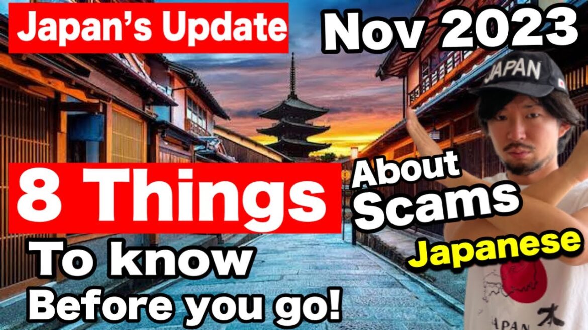JAPAN UPDATED | 8 New Things to Know about Scams Before Traveling to Japan | Travel Guide for 2023 JAPAN UPDATED | 8 New Things to Know about Scams Before Traveling to Japan | Travel Guide for 2023