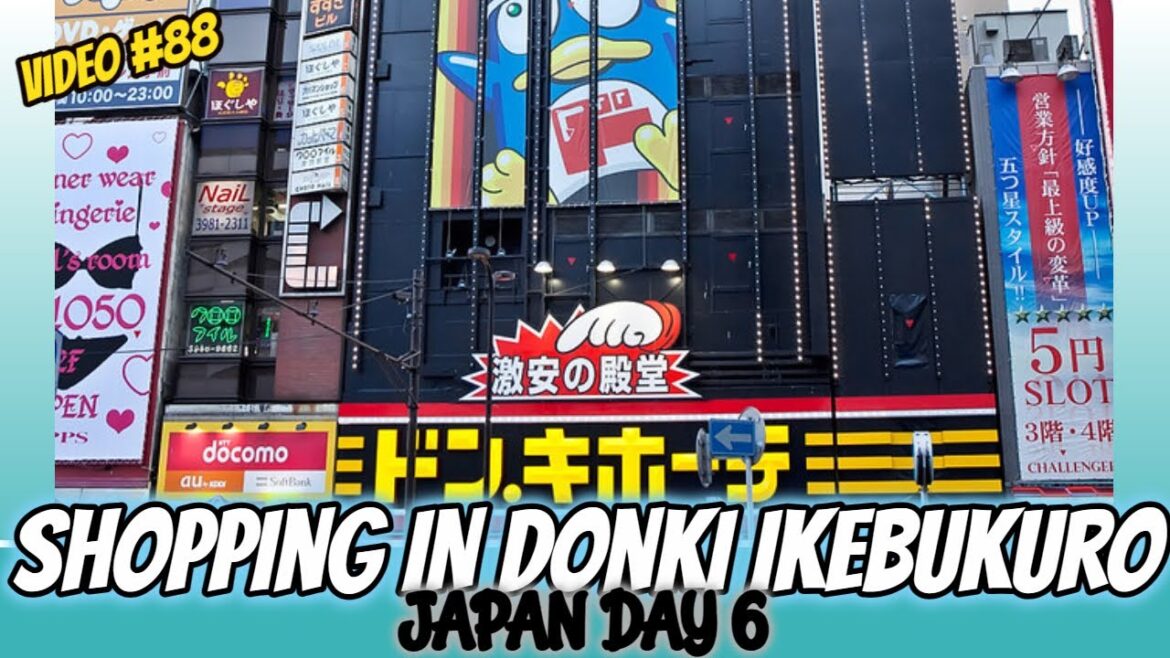 ๐๐Don Quijote, Ikebukuro | โ๏ธOur Last Day in Tokyo – JAPAN VLOG ๐๐Don Quijote, Ikebukuro | โ๏ธOur Last Day in Tokyo - JAPAN VLOG