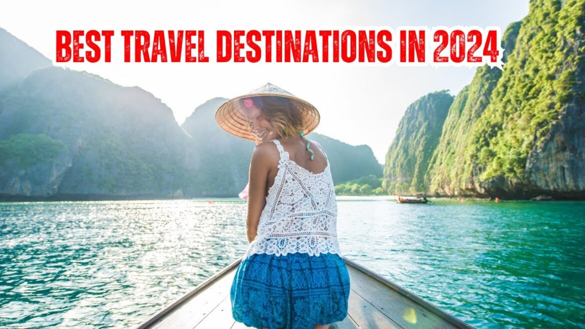 Best Travel Destinations in 2024