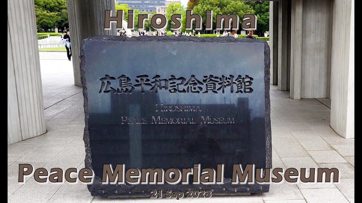 🗾Hiroshima Peace Memorial Museum, Japan - 21 Sep 2023 - 4K🗾