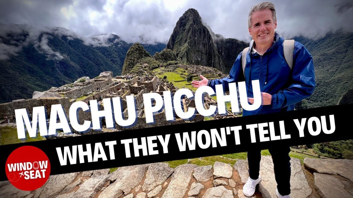 Machu Picchu: What they won’t tell you about visiting here Machu Picchu: What they won't tell you about visiting here