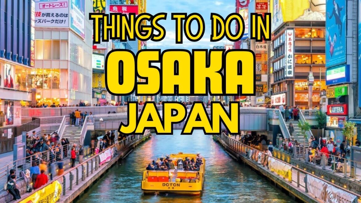 Things to do in Osaka Japan | What to do in Osaka | Osaka Travel 2023