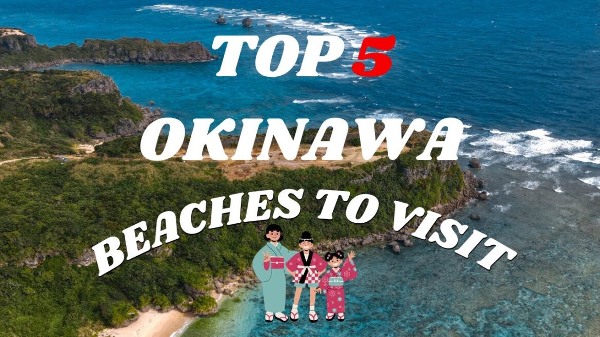 Okinawa’s Paradise: Top 5 Beaches You Must Visit Okinawa's Paradise: Top 5 Beaches You Must Visit