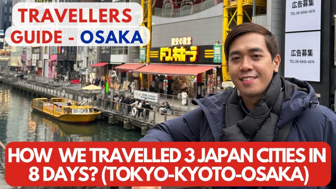 How we travelled 3 Japan cities in 8 Days (Tokyo - Kyoto - Osaka?