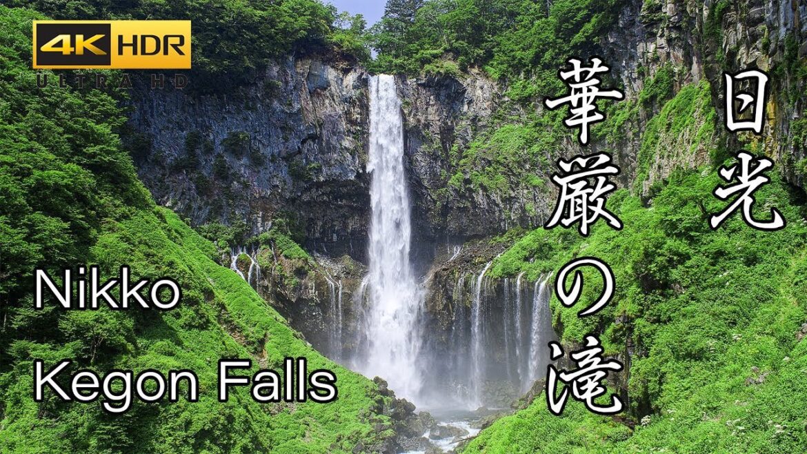 4K HDR 日光華厳滝 日本三大名瀑 Japan Great Waterfall in Nikko | Kegon no Taki 風景 自然音 Nature Sound