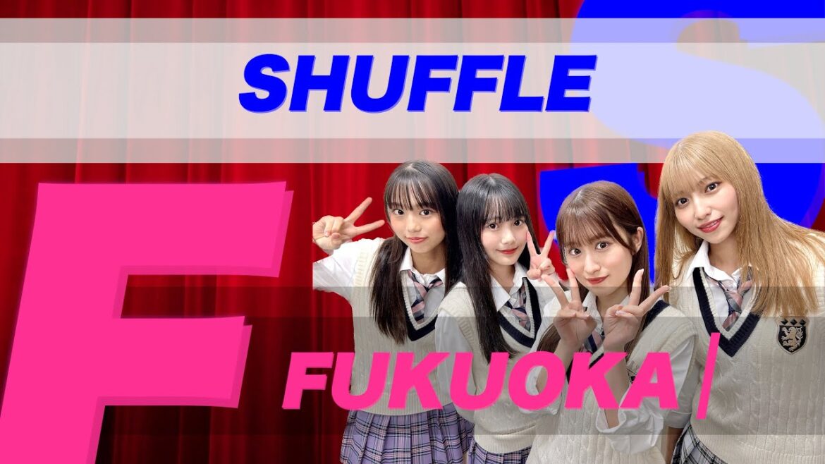 [とりあえずHKT48を見たい！]そんなあなたにシャッフル福岡