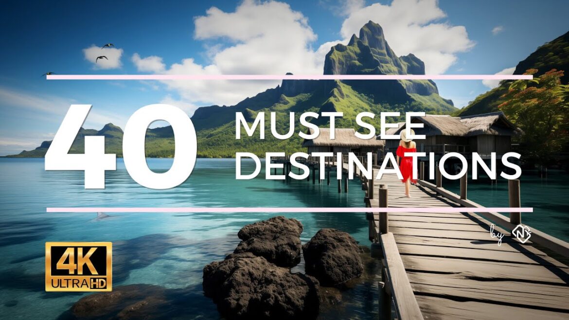 40 Best Places Around the World 🌍 | Wanderlust Travel Guide - 1h 4k video