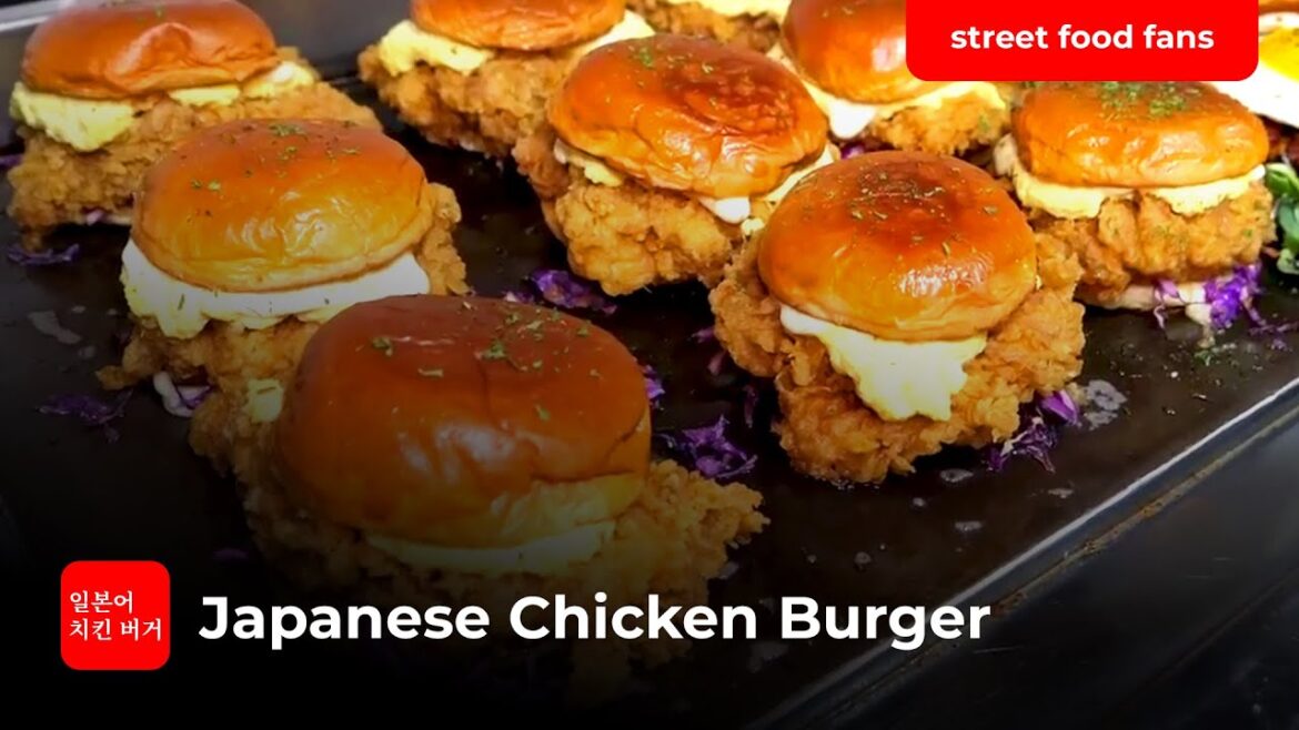 Japanese Chicken Burger | 일본어치킨 버거 |Street Food