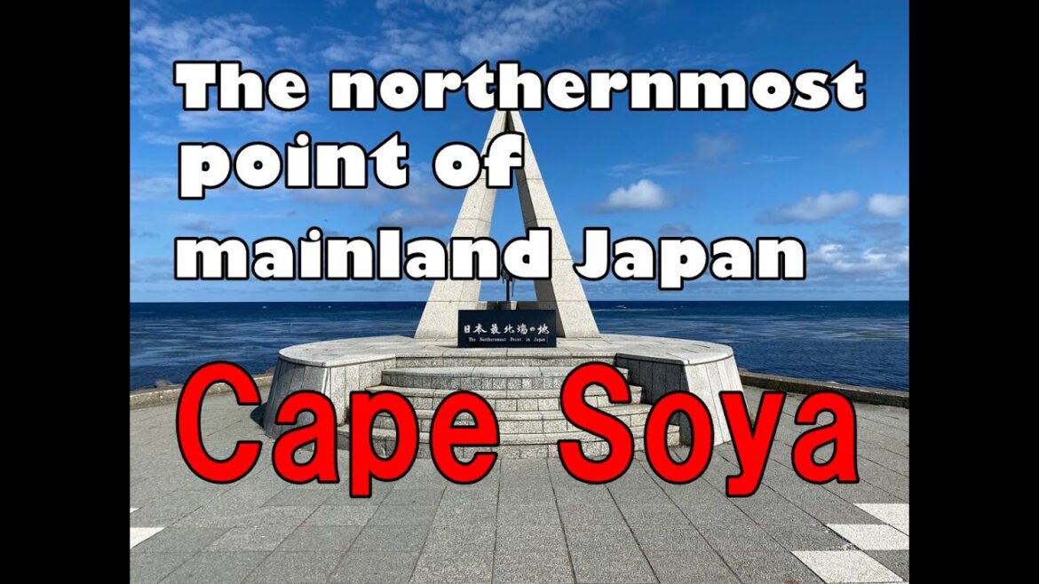 【Cape Soya】The northernmost point of mainland Japan