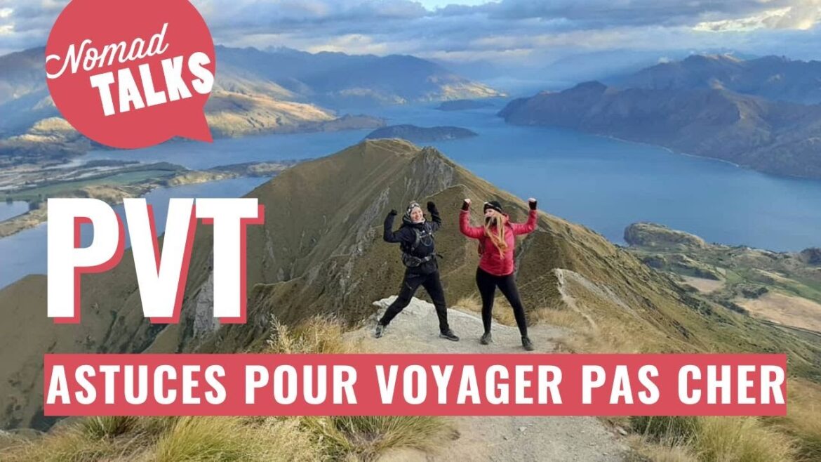 PVT : Astuces pour voyager pas cher pendant ton Programme Vacances-Travail