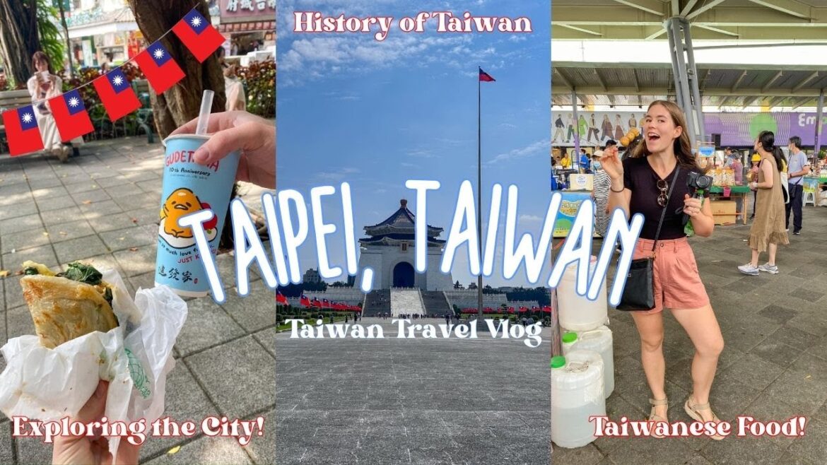 TAIPEI, TAIWAN 🇹🇼 | historical sites, exploring local areas & yummy food (we never want to leave)