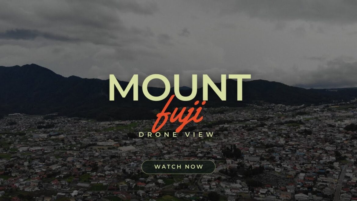 DRONE - MOUNT FUJI AREA