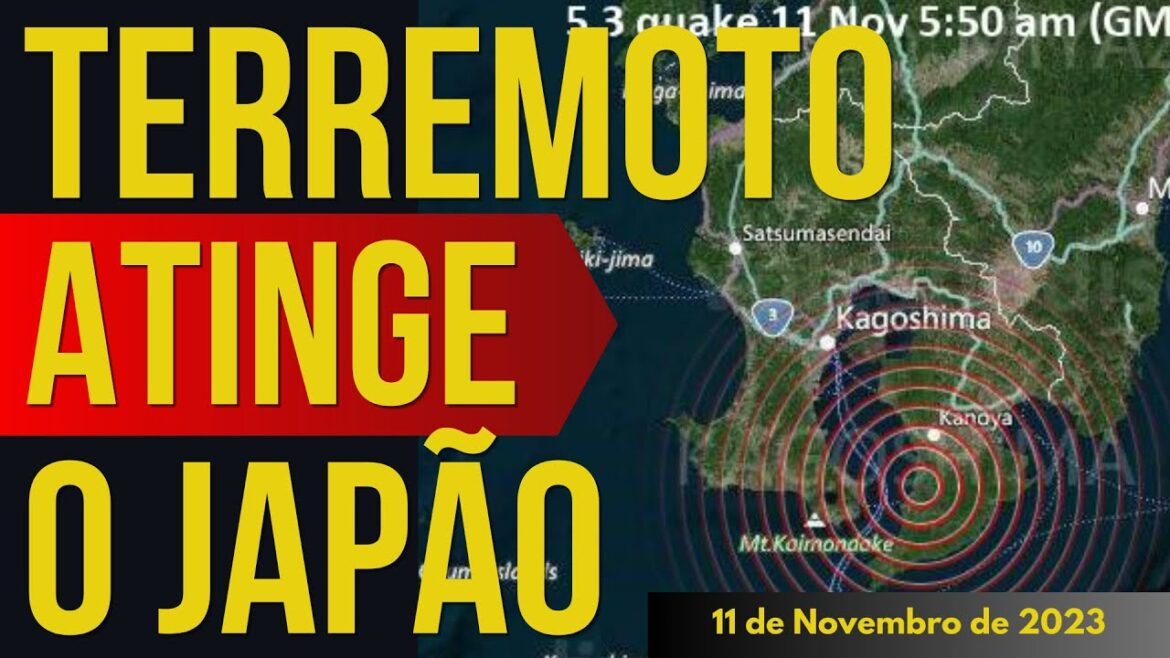TERREMOTO M 5.0 ATINGE O SUL DO JAPÃO - 11/NOVEMBRO/2023
